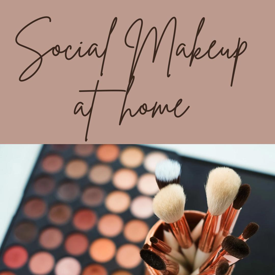 Social Makeup at Home